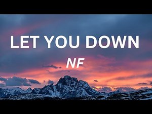 NF - Let You Down (LYRICS)