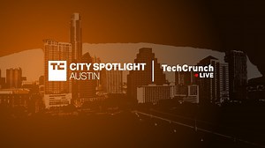 TechCrunch Live City Spotlight: Austin | TechCrunch