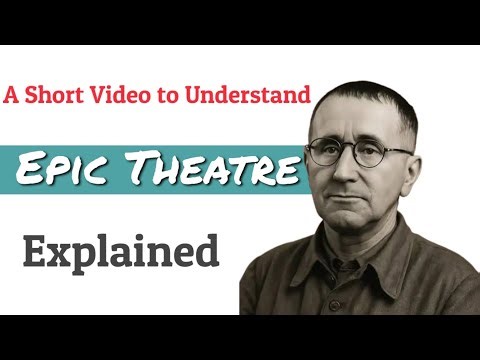 Epic Theatre Explained || Bertolt Brecht