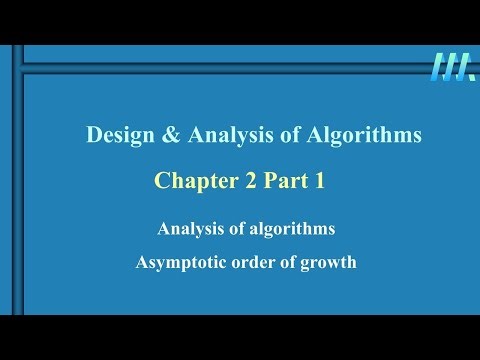 شرح تصميم وتحليل الخوارزميات (Design & Analysis of Algorithms Ch2 Part 2 (Asymptotic order of growth