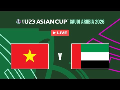 LIVE 🔴 Vietnam vs United Arab Emirates | AFC U23 Asian Cup™ 2026 – Quarter-Finals