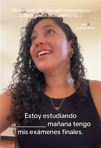 Spanish Practice: Fill in the Missing Conjunction