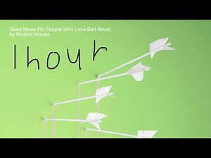 Float on by modest mouse 1 hour.