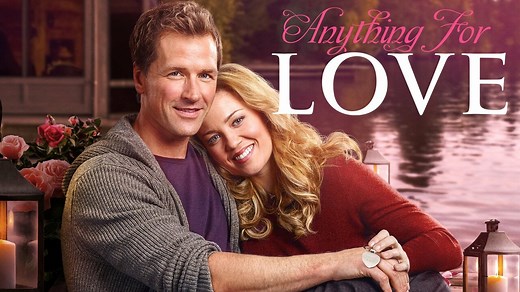 Anything for Love - Hallmark Channel Movie - Where To Watch