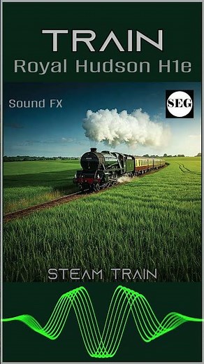 Steam train Royal Hudson H1e Sound Fx