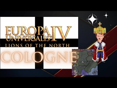 EU4 1.34 Cologne Guide - Wielders of the Flaming Sword