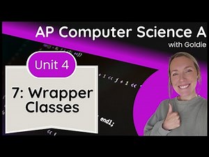 AP CSA Data Collections – Wrapper Classes