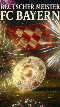 FC Bayern zum 34. Mal Deutscher Meister – diese Hymne knallt! #bundesliga