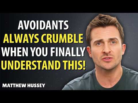 Avoidants Always Crumble When You Finally Understand This || Matthew Hussey