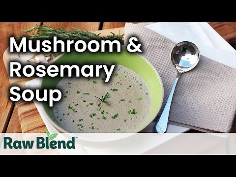 How to make Hot Soup (Mushroom & Rosemary Recipe) in a Vitamix Blender | Video