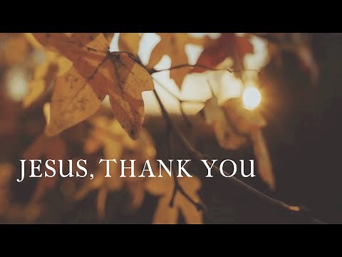 Jesus Thank You | Official Lyric Video | Coffey Ministries