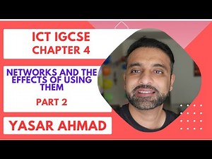ICT IGCSE Chapter 4 - Networks and the effects of using them - Part 2