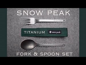 THE BEST & LAST EDC Camp Cutlery You’ll Ever Need to Purchase | Snow Peak Titanium Fork & Spoon Set