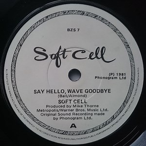Soft Cell - Say Hello, Wave Goodbye