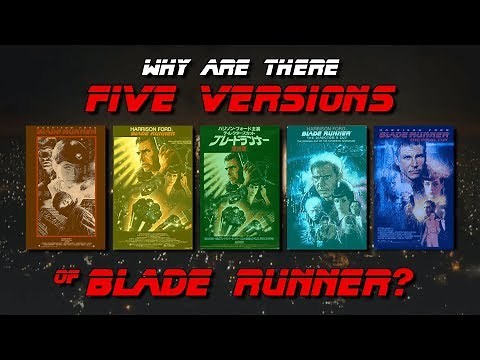 Why are there 5 versions of Blade Runner?