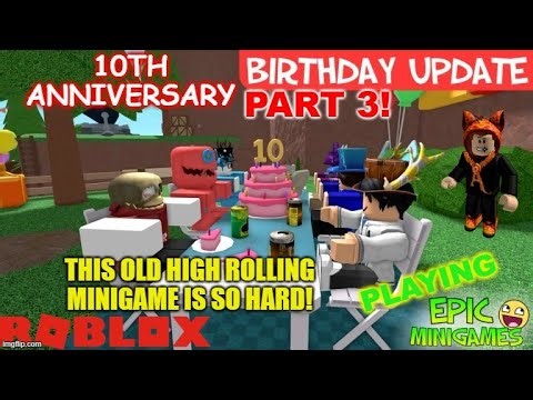 TRYING TO GET THE OLD-TIMER BADGE IN 10TH ANNIVERSARY ROBLOX EPIC MINIGAMES!!! (PLAYTHROUGH PART 3)