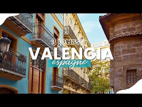3 DAYS IN VALENCIA: Perfect itinerary and must-sees to explore the city