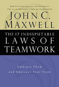 The 17 Indisputable Laws of Teamwork: Embrace Them and Empower Your Team - Abridged edition Audiobook  [Download]