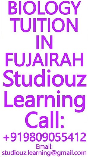 BIOLOGY TUITION IN FUJAIRAH- CBSE, ICSE, ISC, NIOS, STATE BOARD-MATHS, SCIENCE #Fujairah #Tuition