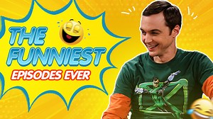 10 Best The Big Bang Theory Episodes