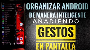 How to organize Android and access by gestures on the screen