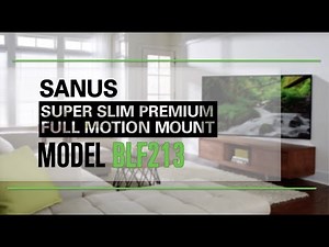 SANUS BLF213 - Super Slim Full-Motion Mount