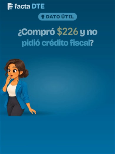 ¿Cómo reclamar $26 de IVA como crédito fiscal en El Salvador?