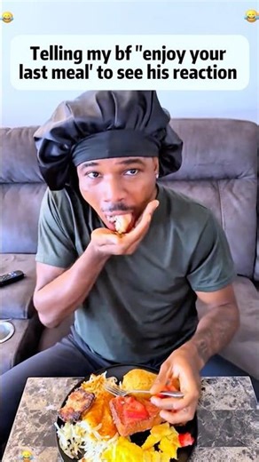 Tell your Bf this is his last meal ,see how he reacts😂🤣😆#couple#prank#funny#funnymoments
