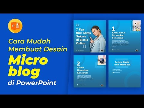Cara Mudah Membuat Desain Microblog di PowerPoint