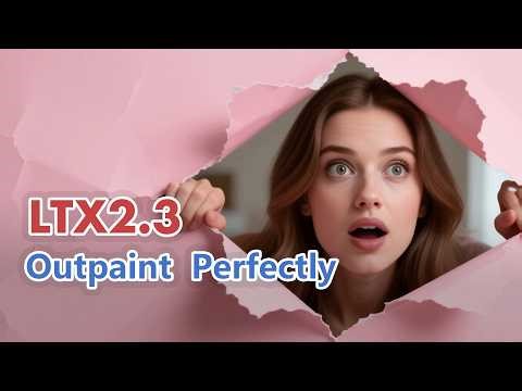 Perfect Outpaint-教你完美向外扩展 AI 视频边界 - LTX 2.3