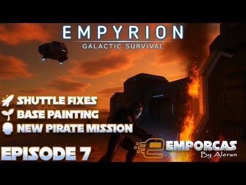 Shuttle Fixes, Base Painting & New Pirate Mission - Empyrion Galactic Survival 2025 - Episode 7