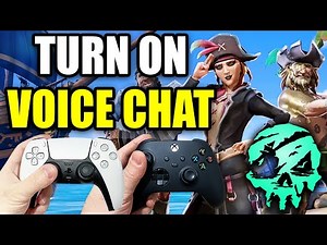 How To Turn On Voice Chat In Sea Of Thieves On PS5 & Xbox Series X/S