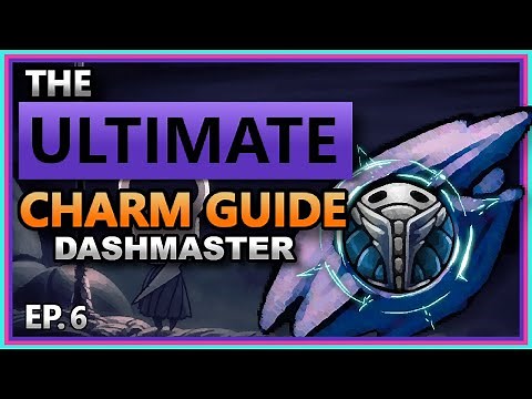 CHARM DEEP DIVE EP.6: Dashmaster - [Hollow Knight]