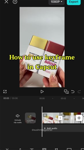 How to Use Keyframe in CapCut: Easy Tutorial
