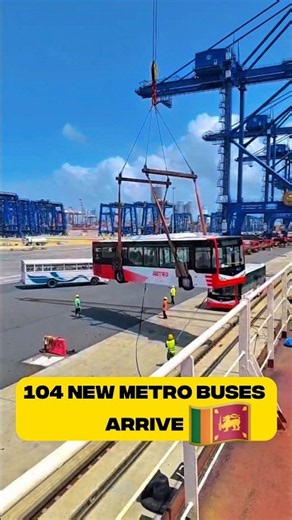 104 NEW Metro Buses Just Arrived in Sri Lanka! 🇱🇰🚌