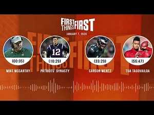 Mike McCarthy, Patriots’ dynasty, Tua Tagovailoa (1/7/20) | FIRST THINGS FIRST Audio Podcast