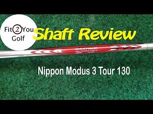 Review: Nippon Modus 3 Tour 130 Iron Shaft