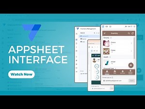 AppSheet Interface | Learn the AppSheet Editor & UI Features | AppSheet tutorials for Beginners
