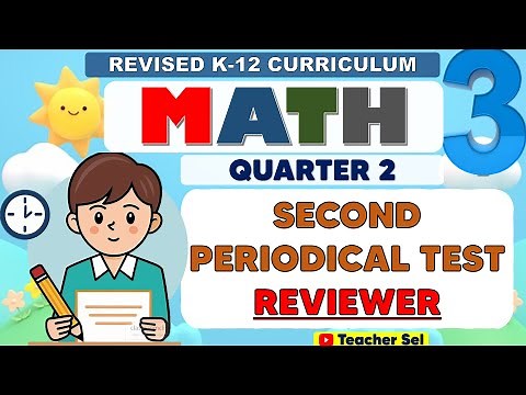 Grade 3 Math 3 Second Periodical Test Reviewer (Quarter 2) Revised K-12 #reviewer #Grade3
