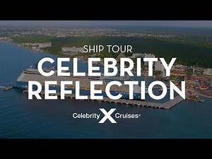 Celebrity Reflection Ship Tour: Suites, Dining and Onboard Experiences | Celebrity Cruises