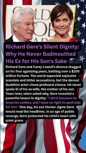 Richard Gere's Silent Dignity: Why He Never Badmouthed His Ex for His Son's Sake