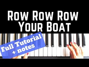 Row Row Row Your Boat - BEGINNER | Both hands Piano Tutorial | Level 1 - 4 | NOTES | + Slow