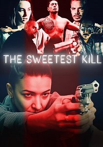 Watch Rent or Buy The Sweetest Kill Online | Fandango at Home (Vudu)