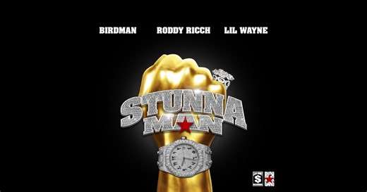 STUNNAMAN (feat. Lil Wayne) - Single by Birdman & Roddy Ricch on Apple Music