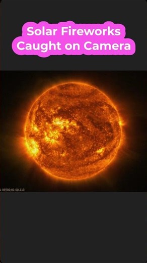 Solar Fireworks Caught on Camera