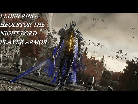 ELDEN RING | Heolstor Night Lord Armor – Mod Showcase!