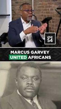 Marcus Garvey United Africans | One54 Africa Podcast