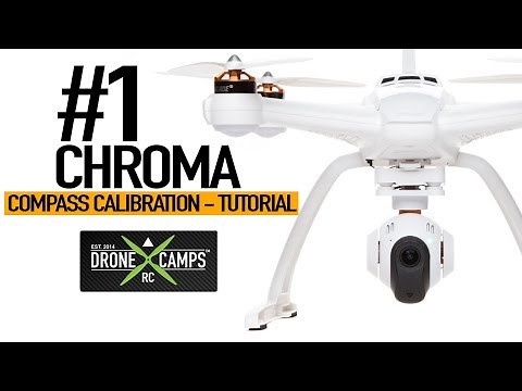 Chroma Drone - Compass Calibration, Complete Tutorial