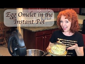 Egg Omelet in the Instant Pot (PIP) includes recipe