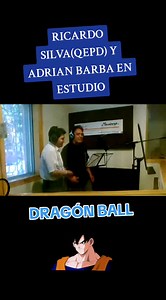 mi corazón encantado con Adrian Barba y Ricardo Silva(QEPD)#akiratoriyamadragonball #anime #dragonballz #dragonball #akiratoriyama #adrianbarbaopenigdbz #ricardosilvadbz